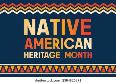 Native American Heritage Month design. American Indian culture. Celebrate annual in United States.