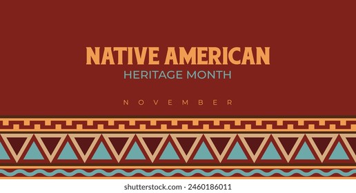 Native american heritage month greeting. Vector banner, poster, card, flyer with text Native american heritage month