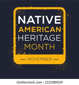 Native American Heritage Month, held on November.