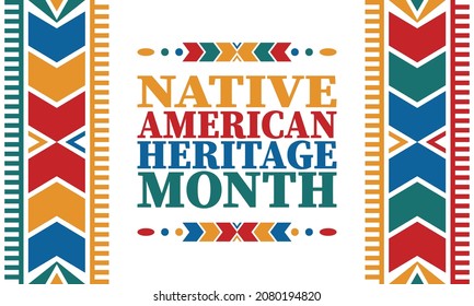 Native American Heritage Month. American Indian culture. Celebrate annual in in November in United States. Tradition Indian pattern. Poster and banner. Vector authentic ornament, ethnic illustration