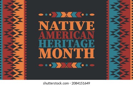 Native American Heritage Month. American Indian culture. Celebrate annual in in November in United States. Tradition Indian pattern. Poster and banner. Vector authentic ornament, ethnic illustration