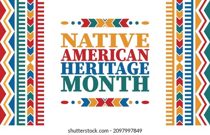 Native American Heritage Month. American Indian culture. Celebrate annual in in November in United States. Tradition Indian pattern. Poster and banner. Vector authentic ornament, ethnic illustration