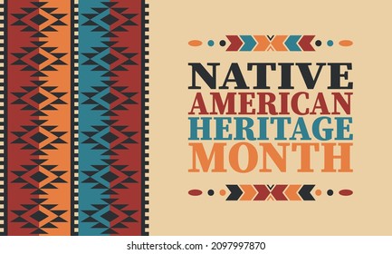 Native American Heritage Month. American Indian culture. Celebrate annual in in November in United States. Tradition Indian pattern. Poster and banner. Vector authentic ornament, ethnic illustration