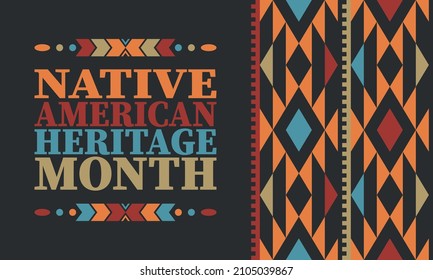Native American Heritage Month. American Indian culture. Celebrate annual in in November in United States. Tradition Indian pattern. Poster and banner. Vector authentic ornament, ethnic illustration