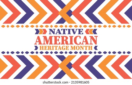 Native American Heritage Month. American Indian culture. Celebrate annual in in November in United States. Tradition Indian pattern. Poster and banner. Vector authentic ornament, ethnic illustration