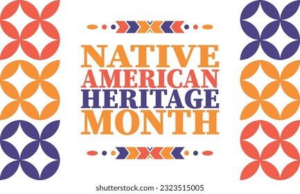 Native American Heritage Month. American Indian culture. Celebrate annual in in November in United States. Tradition Indian pattern. Poster and banner. Vector authentic ornament, ethnic illustration