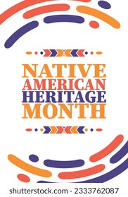 Native American Heritage Month. American Indian culture. Celebrate annual in in November in United States. Tradition Indian pattern. Poster and banner. Vector authentic ornament, ethnic illustration