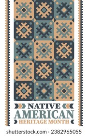 Native American Heritage Month. American Indian culture. Celebrate annual in in November in United States. Tradition Indian pattern. Poster and banner. Vector authentic ornament, ethnic illustration