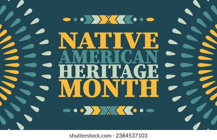 Native American Heritage Month. American Indian culture. Celebrate annual in in November in United States. Tradition Indian pattern. Poster and banner. Vector authentic ornament, ethnic illustration