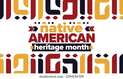 Native American Heritage Month. American Indian culture. Celebrate annual in in November in United States. Tradition Indian pattern. Poster and banner. Vector authentic ornament, ethnic illustration