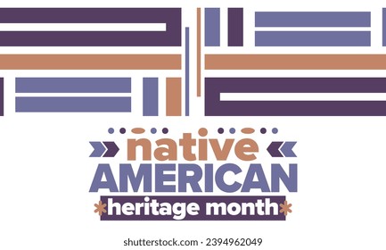 Native American Heritage Month. American Indian culture. Celebrate annual in in November in United States. Tradition Indian pattern. Poster and banner. Vector authentic ornament, ethnic illustration