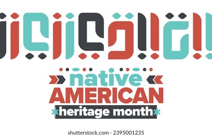 Native American Heritage Month. American Indian culture. Celebrate annual in in November in United States. Tradition Indian pattern. Poster and banner. Vector authentic ornament, ethnic illustration