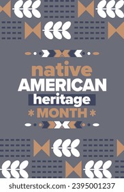 Native American Heritage Month. American Indian culture. Celebrate annual in in November in United States. Tradition Indian pattern. Poster and banner. Vector authentic ornament, ethnic illustration