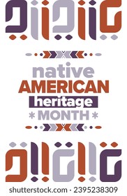 Native American Heritage Month. American Indian culture. Celebrate annual in in November in United States. Tradition Indian pattern. Poster and banner. Vector authentic ornament, ethnic illustration