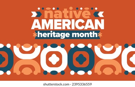 Native American Heritage Month. American Indian culture. Celebrate annual in in November in United States. Tradition Indian pattern. Poster and banner. Vector authentic ornament, ethnic illustration