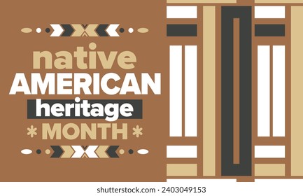 Native American Heritage Month. American Indian culture. Celebrate annual in in November in United States. Tradition Indian pattern. Poster and banner. Vector authentic ornament, ethnic illustration