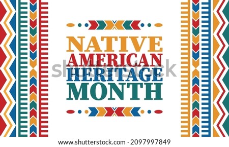 Native American Heritage Month. American Indian culture. Celebrate annual in in November in United States. Tradition Indian pattern. Poster and banner. Vector authentic ornament, ethnic illustration
