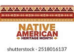 Native American Heritage Month in November. American Indian culture. Celebrate annual in United States. Tradition pattern. Poster, card, banner and background. Vector ornament, illustration