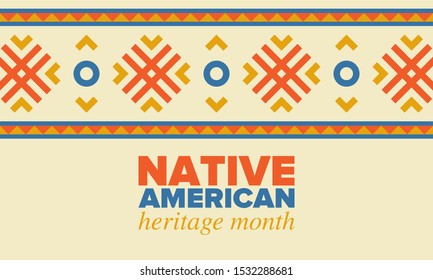 Native American Heritage Month in November. American Indian culture. Celebrate annual in United States. Tradition pattern. Poster, card, banner and background. Vector ornament, illustration