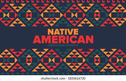 Native American Heritage Month in November. American Indian culture. Celebrate annual in United States. Tradition pattern. Poster, card, banner and background. Vector ornament, illustration