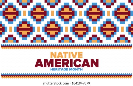 Native American Heritage Month in November. American Indian culture. Celebrate annual in United States. Tradition pattern. Poster, card, banner and background. Vector ornament, illustration