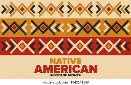 Native American Heritage Month in November. American Indian culture. Celebrate annual in United States. Tradition pattern. Poster, card, banner and background. Vector ornament, illustration