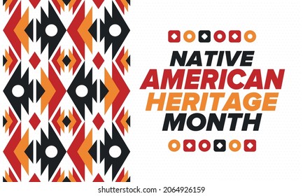 Native American Heritage Month in November. American Indian culture. Celebrate annual in United States. Tradition pattern. Poster, card, banner and background. Vector ornament, illustration