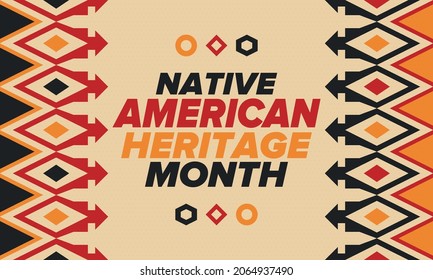 Native American Heritage Month in November. American Indian culture. Celebrate annual in United States. Tradition pattern. Poster, card, banner and background. Vector ornament, illustration