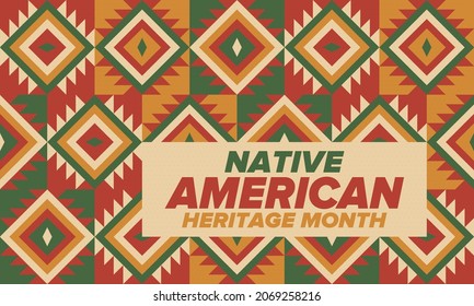 Native American Heritage Month in November. American Indian culture. Celebrate annual in United States. Tradition pattern. Poster, card, banner and background. Vector ornament, illustration