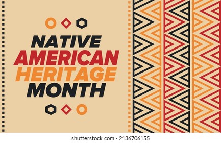 Native American Heritage Month in November. American Indian culture. Celebrate annual in United States. Tradition pattern. Poster, card, banner and background. Vector ornament, illustration
