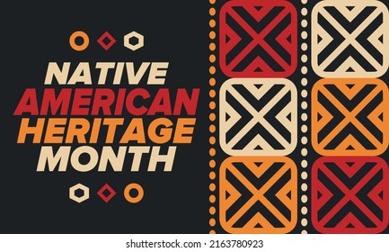 Native American Heritage Month in November. American Indian culture. Celebrate annual in United States. Tradition pattern. Poster, card, banner and background. Vector ornament, illustration