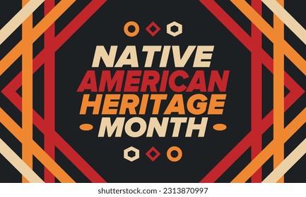 Native American Heritage Month in November. American Indian culture. Celebrate annual in United States. Tradition pattern. Poster, card, banner and background. Vector ornament, illustration
