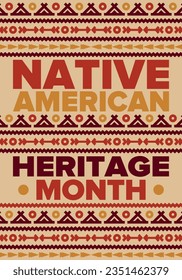 Native American Heritage Month in November. American Indian culture. Celebrate annual in United States. Tradition pattern. Poster, card, banner and background. Vector ornament, illustration