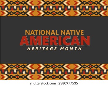 Native American Heritage Month in November. American Indian culture. Celebrate annual in United States. Tradition pattern.