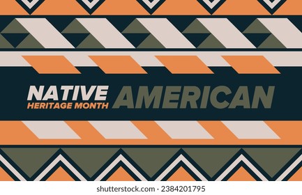 Native American Heritage Month in November. American Indian culture. Celebrate annual in United States. Tradition pattern. Poster, card, banner and background. Vector ornament, illustration