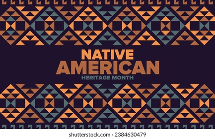 Native American Heritage Month in November. American Indian culture. Celebrate annual in United States. Tradition pattern. Poster, card, banner and background. Vector ornament, illustration