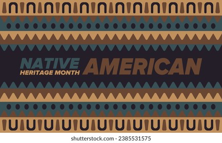 Native American Heritage Month in November. American Indian culture. Celebrate annual in United States. Tradition pattern. Poster, card, banner and background. Vector ornament, illustration