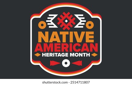 Native American Heritage Month in November. American Indian culture. Celebrate annual in United States. Tradition pattern. Poster, card, banner and background. Vector ornament, illustration