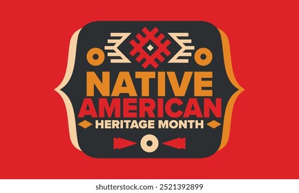 Native American Heritage Month in November. American Indian culture. Celebrate annual in United States. Tradition pattern. Poster, card, banner and background. Vector ornament, illustration