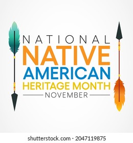 Native American heritage month is observed every year in November, to recognize the achievements and contributions of Native Americans. Vector illustration