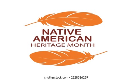 Native American heritage month is observed every year , to recognize the achievements and contributions of Native Americans. Vector illustration,  logo, vektor.