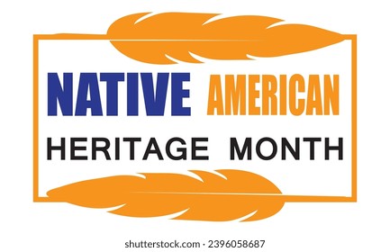 Native American heritage month is observed every year , Native Americans creative banner poster vector illustration..eps