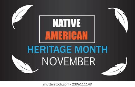 Native American heritage month is observed every year in November, Vector creative flat illustration on black background..eps