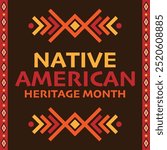 Native American heritage month. Vector banner, poster, card design concept  with the text Native American heritage month.