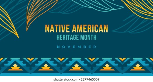 Mes del legado de los nativos americanos. Pancarta vectorial, afiche, tarjeta, contenido para medios sociales con el texto Mes del legado nativo americano, noviembre. Fondo verde con borde ornamento nativo.