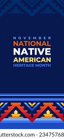 Native american heritage month. Vector vertical banner, poster, card, content for social media with the text Native american heritage month, november. Blue background with native ornament border.