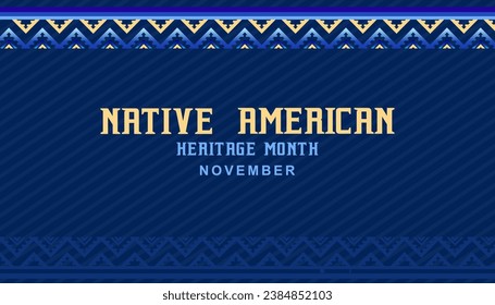 Mes del legado de los nativos americanos. Pancarta vectorial, afiche, tarjeta. Mes del patrimonio nacional de los nativos americanos. Antecedentes con el texto "Noviembre es el mes del Patrimonio Nacional Nativo Estadounidense"