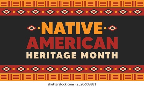 Native American heritage month. Vector banner, poster, card design concept  with the text Native American heritage month.