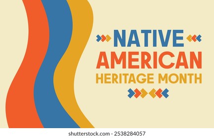 Mes de la herencia nativa americana. Anuncio de Vector, póster, concepto de diseño de tarjeta con el texto Mes de la herencia nativa americana.
