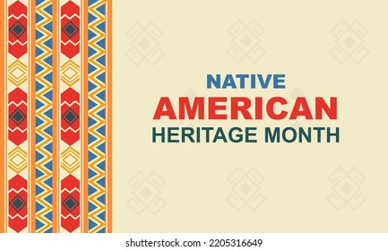 Native american indian heritage month. Background with a tribal elements  and a pattern. Vector banner, poster, card for social media with the text National native american heritage month. 